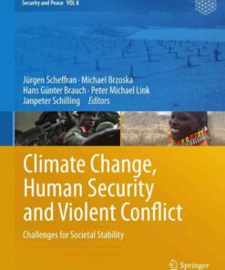Climate Change, Human Security and Violent Conflict: Challenges for Societal Stability, 1st Edition eBook