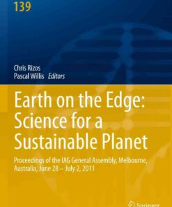 Earth on the Edge: Science for a Sustainable Planet: Proceedings of the IAG General Assembly, Melbourne, Australia, June 28 - July 2, 2011 eBook