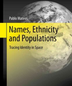 Names, Ethnicity and Populations: Tracing Identity in Space eBook