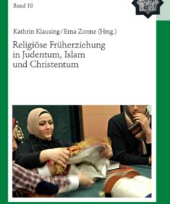 Religioese Frueherziehung in Judentum, Islam und Christentum, 1st Edition eBook