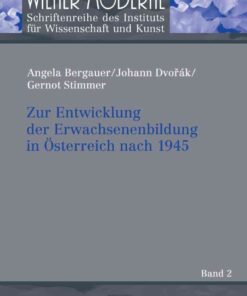 Zur Entwicklung der Erwachsenenbildung in Oesterreich nach 1945: Strukturen, Zusammenhaenge und Entwicklungen, 1st Edition eBook