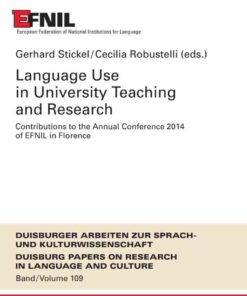 Language Use in University Teaching and Research: Contributions to the Annual Conference 2014 of EFNIL in Florence, 1st Edition eBook