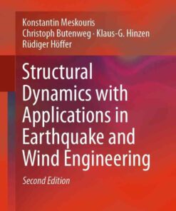 Structural Dynamics with Applications in Earthquake and Wind Engineering, 2nd Edition eBook