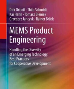 MEMS Product Engineering: Handling the Diversity of an Emerging Technology. Best Practices for Cooperative Development eBook