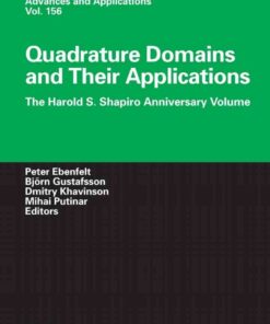 Quadrature Domains and Their Applications: The Harold S. Shapiro Anniversary Volume, 1st Edition eBook