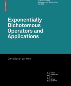 Exponentially Dichotomous Operators and Applications eBook