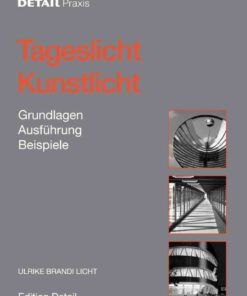 Tageslicht - Kunstlicht: Grundlagen, Ausführung, Beispiele, 1st Edition eBook