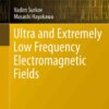 Ultra and Extremely Low Frequency Electromagnetic Fields eBook