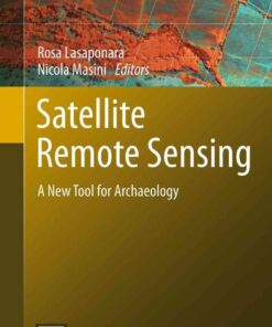 Satellite Remote Sensing: A New Tool for Archaeology, 1st Edition eBook