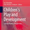 Children's Play and Development: Cultural-Historical Perspectives eBook