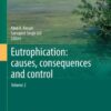 Eutrophication: Causes, Consequences and ControlVolume 2 eBook