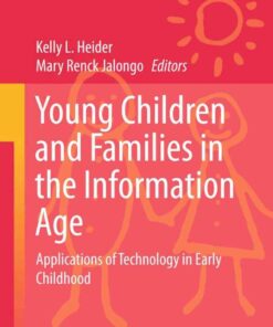 Young Children and Families in the Information Age: Applications of Technology in Early Childhood eBook