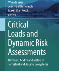 Critical Loads and Dynamic Risk Assessments: Nitrogen, Acidity and Metals in Terrestrial and Aquatic Ecosystems eBook