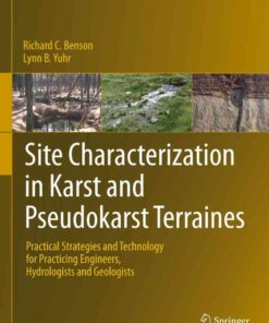 Site Characterization in Karst and Pseudokarst Terraines: Practical Strategies and Technology for Practicing Engineers, Hydrologists and Geologists eBook