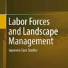 Labor Forces and Landscape Management: Japanese Case Studies eBook