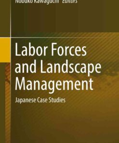 Labor Forces and Landscape Management: Japanese Case Studies eBook