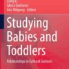 Studying Babies and Toddlers: Relationships in Cultural Contexts eBook