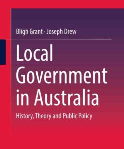 Local Government in Australia: History, Theory and Public Policy eBook