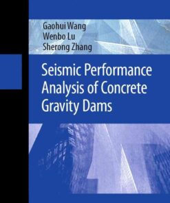 Seismic Performance Analysis of Concrete Gravity Dams eBook
