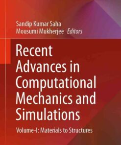 Recent Advances in Computational Mechanics and Simulations: Volume-I: Materials to Structures, 1st Edition eBook