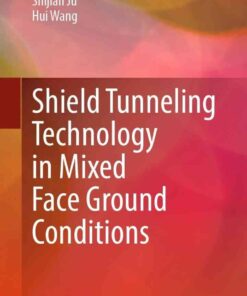Shield Tunneling Technology in Mixed Face Ground Conditions eBook