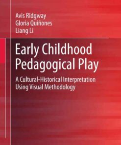 Early Childhood Pedagogical Play: A Cultural-Historical Interpretation Using Visual Methodology eBook