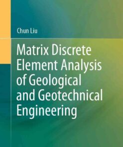 Matrix Discrete Element Analysis of Geological and Geotechnical Engineering eBook