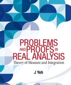 Problems and Proofs in Real Analysis: Theory of Measure and Integration eBook