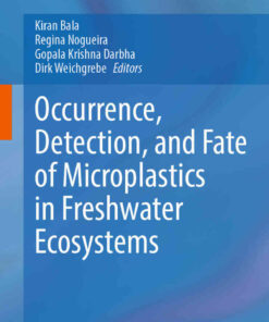 Occurrence, Detection, and Fate of Microplastics in Freshwater Ecosystems eBook