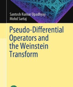 Pseudo-Differential Operators and the Weinstein Transform eBook