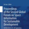 Proceedings of the Second Global Forum on Space Information for Sustainable Development: GFSISD 2024, 25–28 September, Guangzhou, China eBook