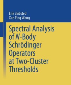 Spectral Analysis of N-Body Schrödinger Operators at Two-Cluster Thresholds eBook