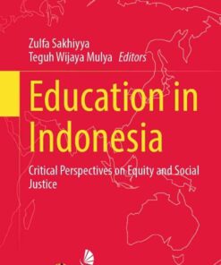 Education in Indonesia: Critical Perspectives on Equity and Social Justice eBook