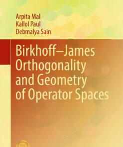 Birkhoff–James Orthogonality and Geometry of Operator Spaces eBook