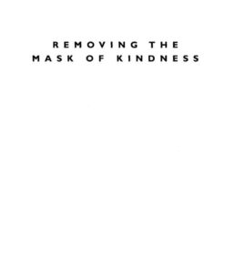Removing the Mask of Kindness: Diagnosis and Treatment of the Caretaker Personality Disorder, 1st Edition eBook