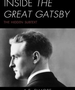 Inside The Great Gatsby: The Hidden Subtext, 1st Edition eBook