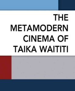 The Metamodern Cinema of Taika Waititi, 1st Edition eBook