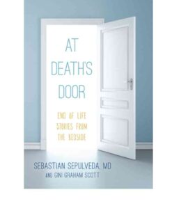 At Death's Door: End of Life Stories from the Bedside, 1st Edition eBook