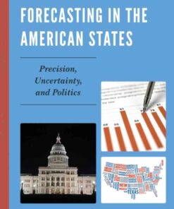 Modern Budget Forecasting in the American States: Precision, Uncertainty, and Politics, 1st Edition eBook