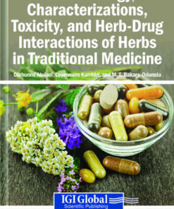 Pharmacology, Characterizations, Toxicity, and Herb-Drug Interactions of Herbs in Traditional Medicine eBook