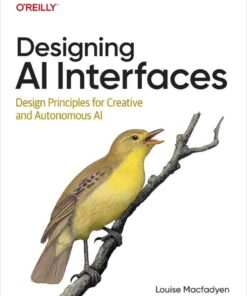 Designing AI Interfaces: Design Principles for Creative and Autonomous AI, 1st Edition eBook