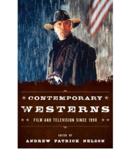 Contemporary Westerns: Film and Television since 1990, 1st Edition eBook