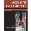 Vodou in the Haitian Experience: A Black Atlantic Perspective, 1st Edition eBook