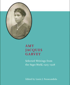 Amy Jacques Garvey: Selected Writings from The Negro World, 1923–1928, 1st Edition eBook