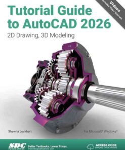 Tutorial Guide to AutoCAD 2026: 2D Drawing, 3D Modeling, 16th Edition eBook