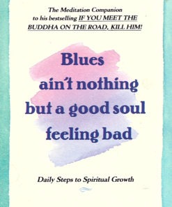 Blues Ain't Nothing But a Good Soul Feeling Bad eBook