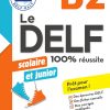 Le DELF junior scolaire  - 100% réussite - B2 - Livre - Version numérique epub eBook