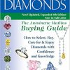 Diamonds (4th Edition): The Antoinette Matlins Buying Guide–How to Select, Buy, Care for & Enjoy Diamonds with Confidence and Knowledge eBook