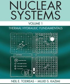 Nuclear Systems Volume I: Thermal Hydraulic Fundamentals, Third Edition eBook