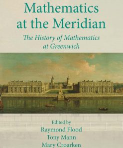 Mathematics at the Meridian: The History of Mathematics at Greenwich eBook